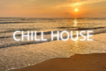 CHILL HOUSE